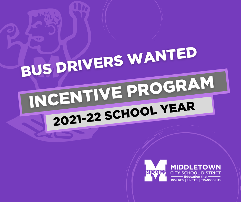 Bus Drivers Wanted Incentive Program for the 2021-2022 School Year